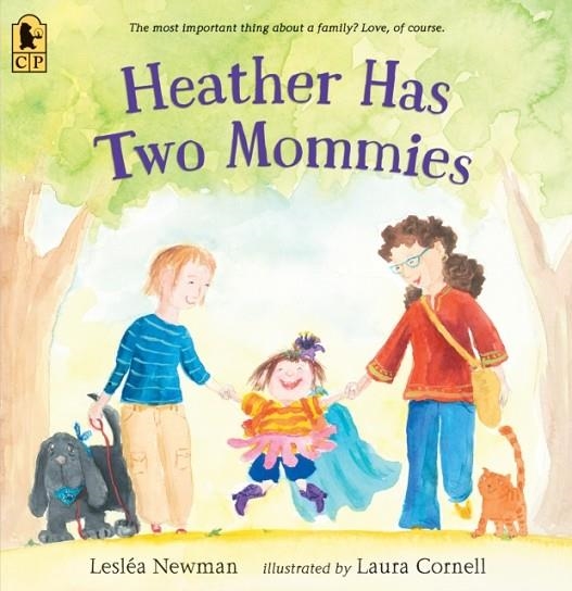 HEATHER HAS TWO MOMMIES | 9780763690427 | LESLEA NEWMAN