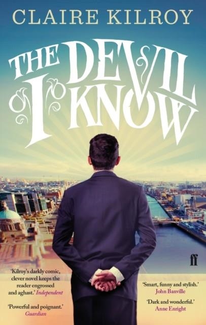 THE DEVIL I KNOW | 9780571283439 | CLAIRE KILROY