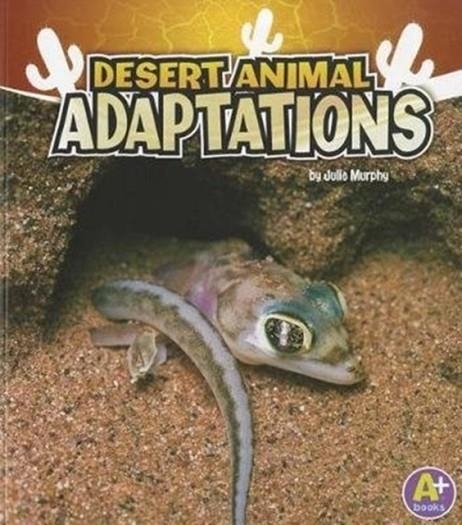 DESERT ANIMAL ADAPTATIONS | 9781429670258 | JULIE MURPHY