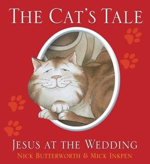 THE CAT'S TALE | 9781781281741 | NICK BUTTERWORTH/MICK INKPEN