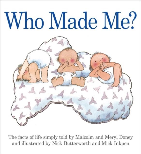 WHO MADE ME? | 9781781281383 | MERYL DONEY/MALCOLM DONEY
