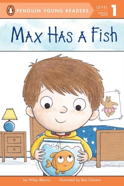 MAX HAS A FISH | 9780448461588 | WILEY BLEVINS
