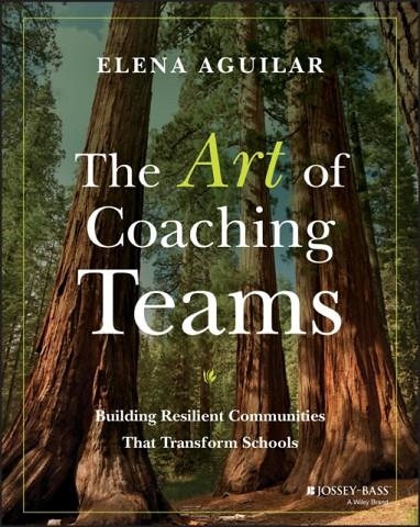 THE ART OF COACHING TEAMS | 9781118984154 | ELENA AGUILAR