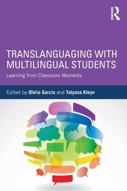 TRANSLANGUAGE WITH MULTILINGUAL STUDENTS | 9781138906983 | OFELIA GARCIA
