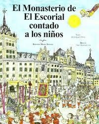 EL MONASTERIO DE EL ESCORIAL CONTADO A LOS NIÑOS | 9788471691149 | AGUADO MOLINA, MARÍA