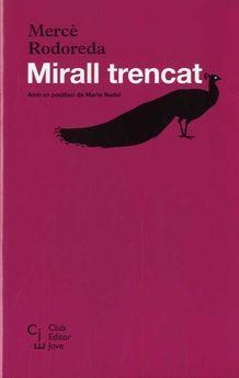 MIRALL TRENCAT | 9788473292245 | MERCE RODOREDA