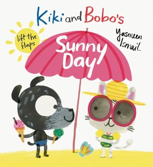 KIKI AND BOBO'S SUNNY DAY | 9781406378870 | YASMEEN ISMAIL