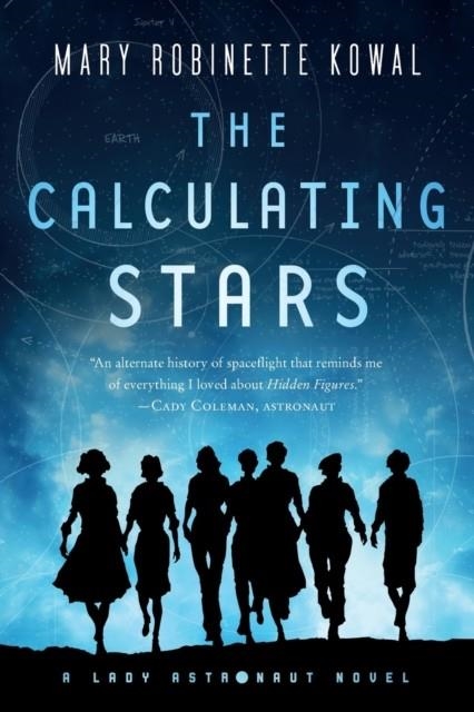 THE CALCULATING STARS | 9780765378385 | MARY ROBINETTE KOWAL