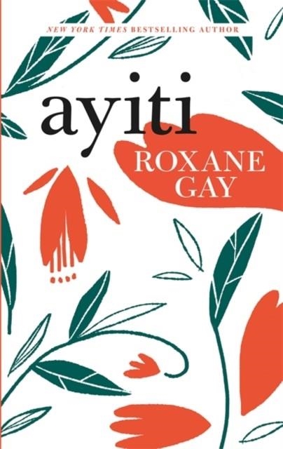AYITI | 9781472154170 | ROXANE GAY