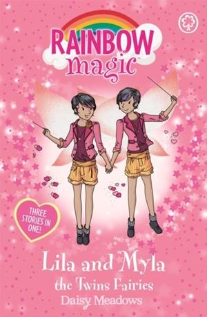 RAINBOW MAGIC: LILA AND MYLA THE TWINS FAIRIES: SPECIAL | 9781408330661 | DAISY MEADOWS