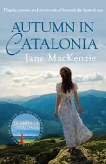 AUTUMN IN CATALONIA | 9780749019372 | JANE MACKENZIE