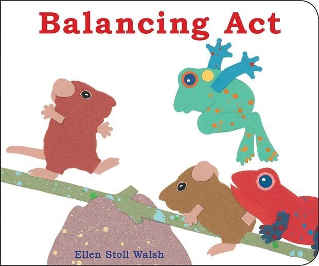 BALANCING ACT | 9781481420518 | ELLEN STOLL WALSH