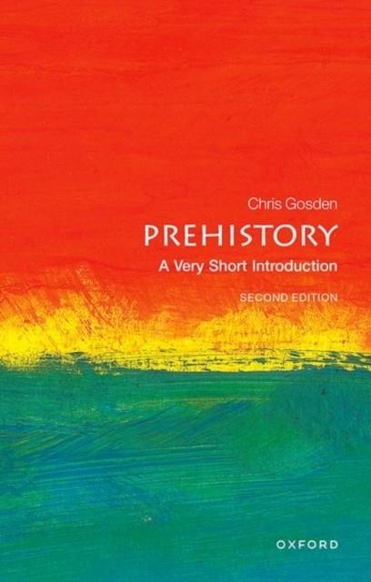 PREHISTORY VERY SHORT INTRODUCTION | 9780198803515 | CHRIS GOSDEN