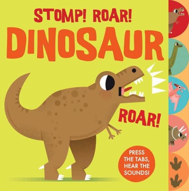 SOUNDS OF THE WILD: STOMP ROAR! DINOSAUR | 9781784932664 | CARLES BALLESTEROS