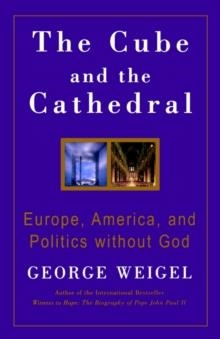 CUBE AND THE CATHEDRAL | 9780852446485 | WEIGEL, G