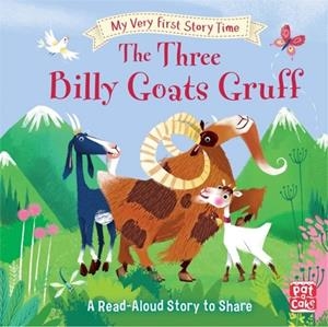 MY VERY FIRST STORY TIME: THE THREE BILLY GOATS GRUFF | 9781526380395 | RONNE RANDALL