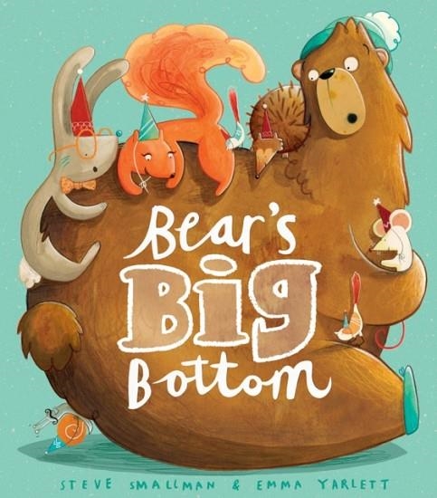 BEAR'S BIG BOTTOM | 9781848955868 | STEVE SMALLMAN