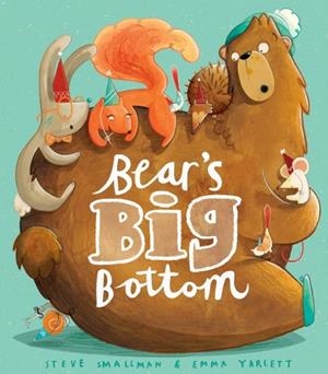 BEAR'S BIG BOTTOM | 9781848955868 | STEVE SMALLMAN