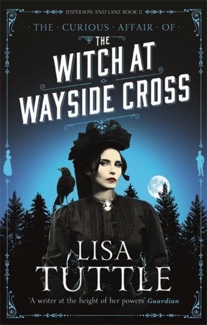 THE WITCH AT WAYSIDE CROSS | 9780857054555 | LISA TUTTLE