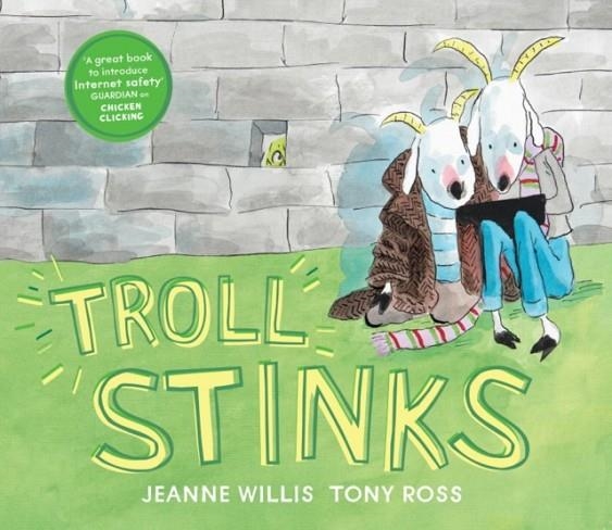 TROLL STINKS! | 9781783445691 | JEANNE WILLIS