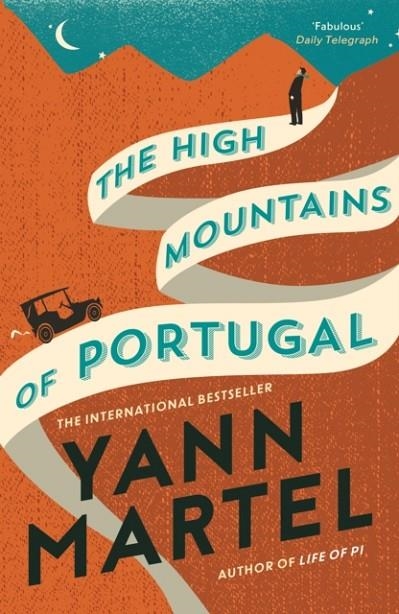 THE HIGH MOUNTAINS OF PORTUGAL | 9781782114741 | YANN MARTEL