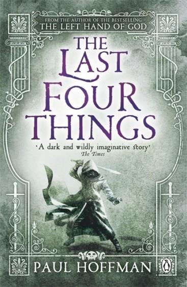 THE LAST FOUR THINGS | 9780141042398 | PAUL HOFFMAN