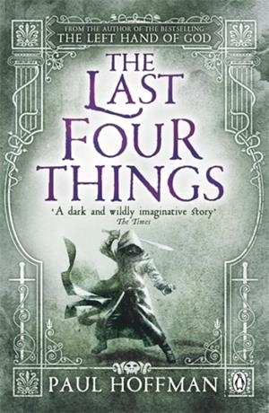 THE LAST FOUR THINGS | 9780141042398 | PAUL HOFFMAN