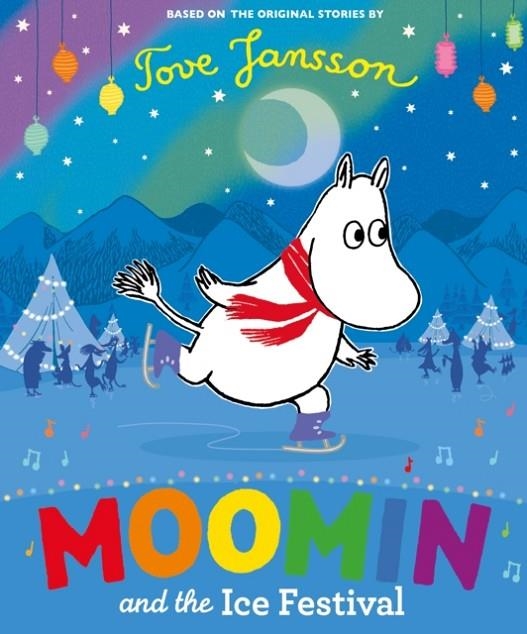 MOOMIN AND THE ICE FESTIVAL | 9780141375601 | TOVE JANSSON