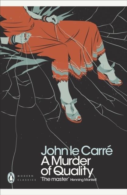 MURDER OF QUALITY, A | 9780241330883 | JOHN LE CARRE
