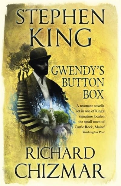 GWENDY'S BUTTON BOX | 9781473691650 | STEPHEN KING/RICHARD CHIZMAR