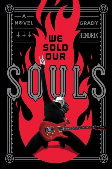 WE SOLD OUR SOULS | 9781683690863 | GRADY HENDRIX