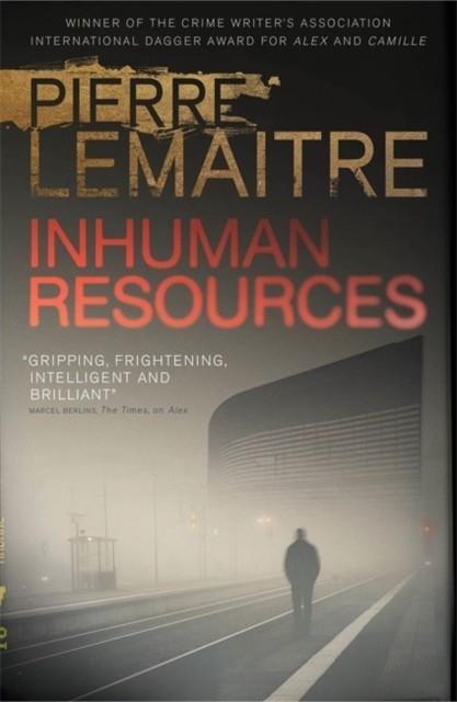 INHUMAN RESOURCES | 9780857053565 | PIERRE LEMAITRE