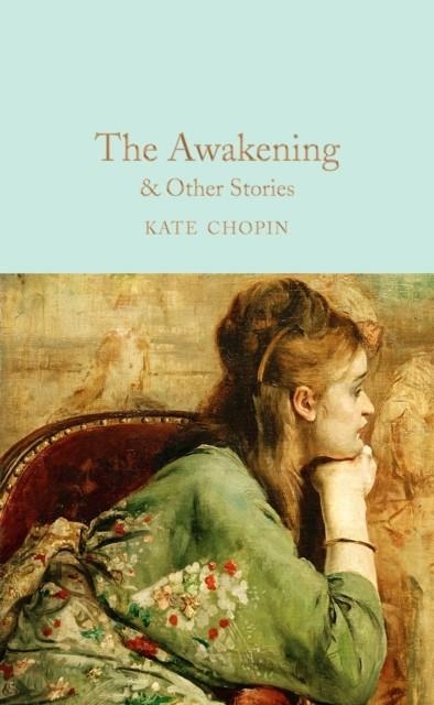 THE AWAKENING AND OTHER STORIES | 9781509854127 | KATE CHOPIN