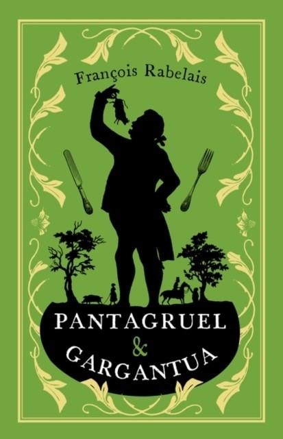 PANTAGRUEL AND GARGANTUA | 9781847497406 | FRANÇOIS RABELAIS