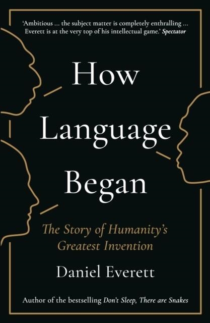 HOW LANGUAGE BEGAN | 9781781253939 | DANIEL EVERETT