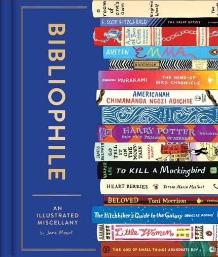 BIBLIOPHILE : AN ILLUSTRATED MISCELLANY | 9781452167237 | ILLUSTRATED BY JANE MOUNT