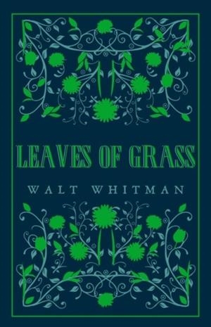 LEAVES OF GRASS | 9781847497550 | WALT WHITMAN
