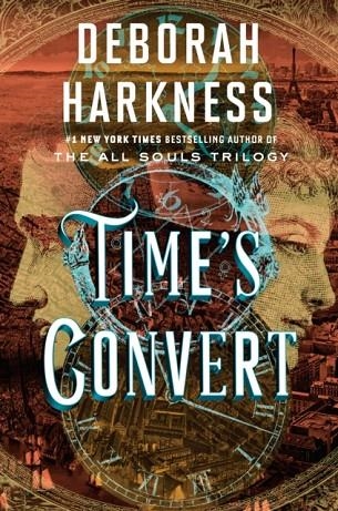 TIME'S CONVERT | 9780525561347 | DEBORAH HARKNESS