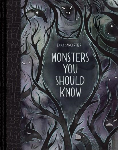 MONSTERS YOU SHOULD KNOW | 9781452167770 | EMMA SANCARTIER