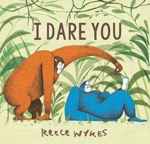 I DARE YOU | 9781783445929 | REECE WYKES