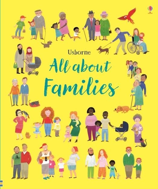 ALL ABOUT FAMILIES | 9781474949071 | FELICITY BROOKS