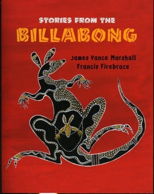 STORIES FROM THE BILLABONG | 9781847801241 | JAMES VANCE MARSHALL
