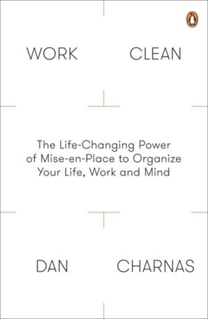 WORK CLEAN | 9780241200339 | DAN CHARNAS