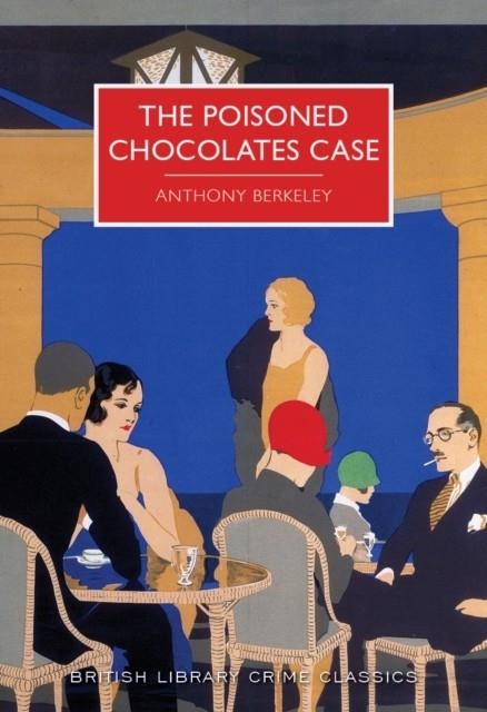 THE POISONED CHOCOLATES CASE | 9780712356534 | ANTHONY BERKELEY