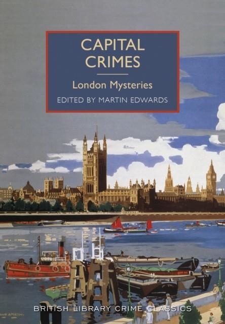 CAPITAL CRIMES : LONDON MYSTERIES | 9780712357494 | MARTIN EDWARDS