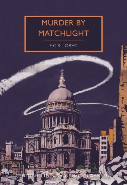 MURDER BY MATCHLIGHT | 9780712352222 | E.C.R. LORAC