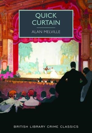 QUICK CURTAIN | 9780712357890 | ALAN MELVILLE
