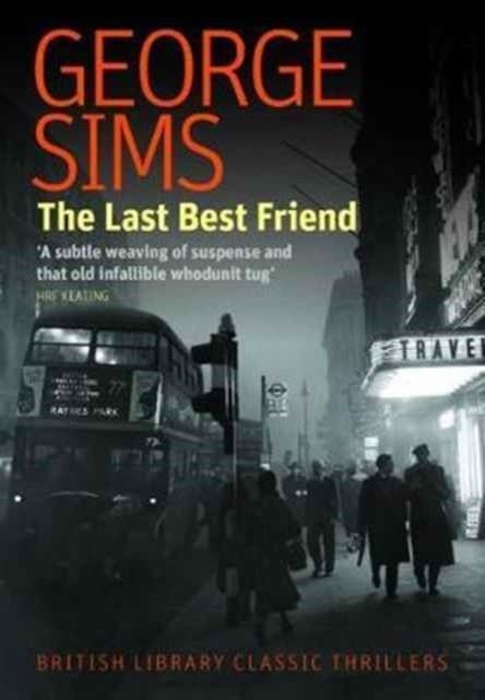 THE LAST BEST FRIEND | 9780712356848 | GEORGE SIMS