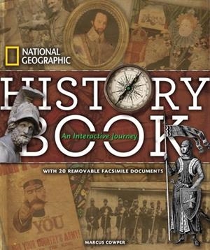 NATIONAL GEOGRAPHIC HISTORY BOOK : AN INTERACTIVE JOURNEY | 9781426206795 | MARCUS COWPER