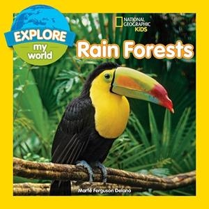 EXPLORE MY WORLD RAIN FORESTS | 9781426328282 | MARFE FERGUSON DELANO